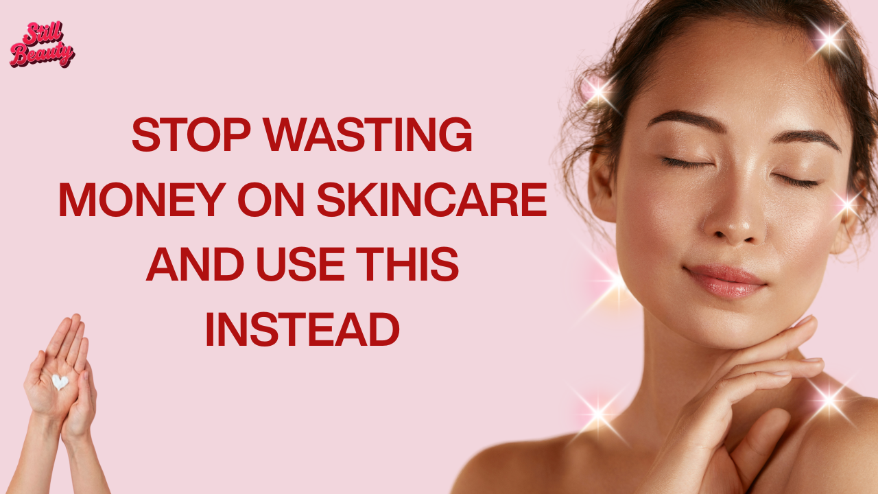 Stop wasting money on skincare and use this instead thumbnail
